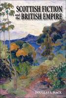 Scottish Fiction and the British Empire