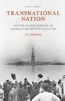 Transnational Nation: United States History in Global Perspective since 1789