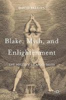 Blake, Myth, and Enlightenment: The Politics of Apotheosis (ePub eBook)