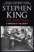  On Writing: A Memoir of the Craft: Twentieth Anniversary Edition with Contributions from Joe Hill and...