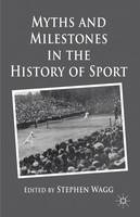 Myths and Milestones in the History of Sport (ePub eBook)