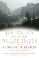 Journeys in the Wilderness: A John Muir Reader (ePub eBook)