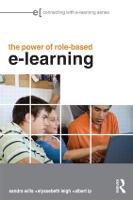 Power of Role-based e-Learning, The: Designing and Moderating Online Role Play