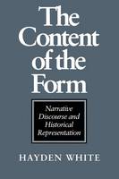 Content of the Form, The: Narrative Discourse and Historical Representation