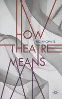 How Theatre Means (PDF eBook)