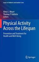 Physical Activity Across the Lifespan: Prevention and Treatment for Health and Well-Being (ePub eBook)