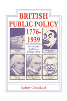 British and Public Policy 1776-1939: An Economic, Social and Political Perspective