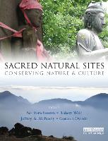 Sacred Natural Sites: Conserving Nature and Culture