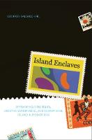 Island Enclaves: Offshoring Strategies, Creative Governance, and Subnational Island Jurisdictions