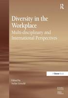 Diversity in the Workplace: Multi-disciplinary and International Perspectives