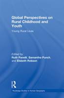 Global Perspectives on Rural Childhood and Youth: Young Rural Lives