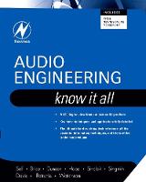 Audio Engineering: Know It All: Volume 1