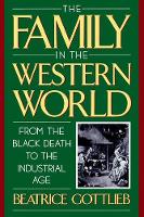The Family in the Western World from the Black Death to the Industrial Age (PDF eBook)