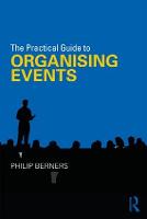 Practical Guide to Organising Events, The