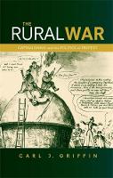 Rural War, The: Captain Swing and the Politics of Protest