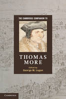 Cambridge Companion to Thomas More, The