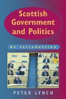 Scottish Government and Politics: An Introduction