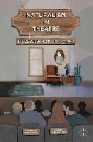 Naturalism in Theatre: Its Development and Legacy (PDF eBook)