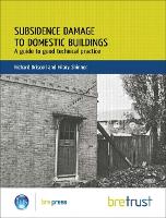 Subsidence Damage to Domestic Buildings: A Guide to Good Technical Practice (FB 13)