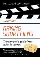 Making Short Films, Third Edition: The Complete Guide from Script to Screen (PDF eBook)