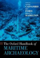 Oxford Handbook of Maritime Archaeology, The