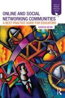 Online and Social Networking Communities: A Best Practice Guide for Educators