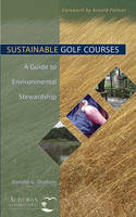 Sustainable Golf Courses: A Guide to Environmental Stewardship