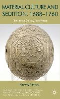 Material Culture and Sedition, 1688-1760: Treacherous Objects, Secret Places (ePub eBook)