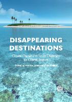 Disappearing Destinations: Climate Change and Future Challenges for Coastal Tourism (PDF eBook)