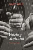 Voicing Scotland: Folk, Culture, Nation (ePub eBook)