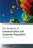 The Handbook of Communication and Corporate Reputation (PDF eBook)