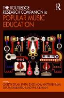 Routledge Research Companion to Popular Music Education, The