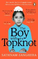 Boy with the Topknot, The: A Memoir of Love, Secrets and Lies