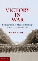 Victory in War: Foundations of Modern Strategy