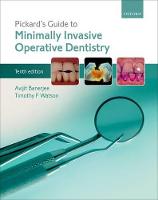 Pickard's Guide to Minimally Invasive Operative Dentistry (PDF eBook)