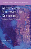 Anxiety and Substance Use Disorders: The Vicious Cycle of Comorbidity (PDF eBook)