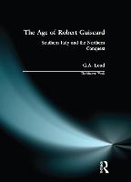 The Age of Robert Guiscard: Southern Italy and the Northern Conquest (ePub eBook)