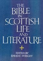Bible in Scottish Life and Literature, The