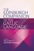 Edinburgh Companion to the Gaelic Language, The