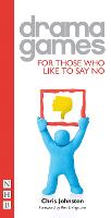 Drama Games for Those Who Like to Say No (NHB Drama Games) (ePub eBook)