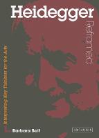 Heidegger Reframed: Interpreting Key Thinkers for the Arts (ePub eBook)