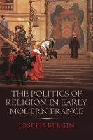 The Politics of Religion in Early Modern France (PDF eBook)