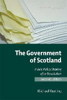 Government of Scotland, The: Public Policy Making After Devolution