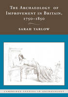 Archaeology of Improvement in Britain, 1750-1850, The