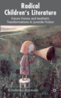 Radical Children's Literature: Future Visions and Aesthetic Transformations in Juvenile Fiction (PDF eBook)
