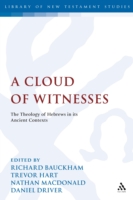 A Cloud of Witnesses: The Theology of Hebrews in its Ancient Contexts (PDF eBook)